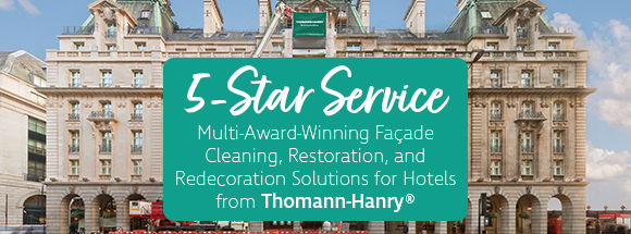 5-Star Service - Multi-Award-Winning Façade Cleaning, Restoration, and Redecoration Solutions for Hotels from Thomann-Hanry®